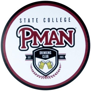 circular sign Pman Drinking Club Est 2015 State College